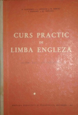 P. Iancovici - Curs practic de limba engleza (Editia: 1963) foto