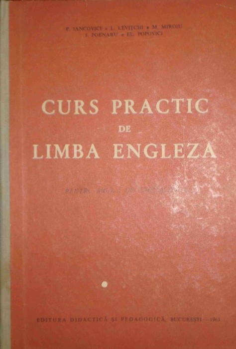 P. Iancovici - Curs practic de limba engleza (Editia: 1963)
