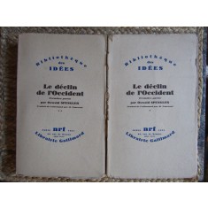 Le declin de l&#039;Occident Oswald Spengler 2 vol. Declinul Occidentului in fr. 1931