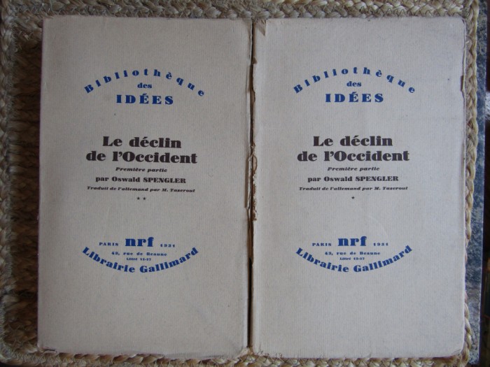 Le declin de l&#039;Occident Oswald Spengler 2 vol. Declinul Occidentului in fr. 1931