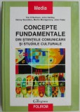 Concepte fundamentale din stiintele comunicarii si studiile culturale &ndash; Tim O'Sullivan