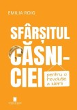 Sfarsitul Casniciei Emilia Roig Cetatea de Scaun Paperback Non-fictiune carte noua