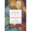 A der&eacute;k Pantagruel hősi cselekedeteinek &eacute;s mond&aacute;sainak harmadk&ouml;nyve - Francois Rabelais