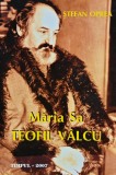 Maria sa, Teofil Valcu - 2007 - Stefan Oprea (AM134)
