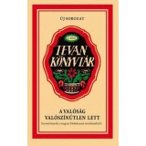 A val&oacute;s&aacute;g val&oacute;sz&iacute;nűtlen lett - Szemelv&eacute;nyek a magyar Holokauszt-irodalomb&oacute;l I. - T&ouml;r&ouml;k Dalma