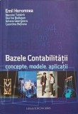 BAZELE CONTABILITATII. CONCEPTE, MODELE, APLICATII-EMIL HOROMNEA SI COLAB.-336847