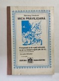 MICA PRAVALIOARA , CELE SAPTE LAUDE RUGACIUNI SI ACATISTE de NICODIM MANDITA