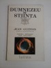 DUMNEZEU SI STIINTA - J.GUITTON / G.BOGDANOV / I.BOGDANOV - sublinieri cu creionul