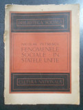Nicolae Petrescu - Fenomenele sociale in Statele Unite (1921)