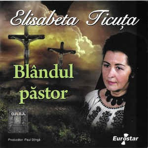 CD Elisabeta Ticuță &lrm;&ndash; Bl&acirc;ndul Păstor , original
