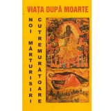 - Viata dupa moarte - noi marturisiri cutremuratoare - 134180