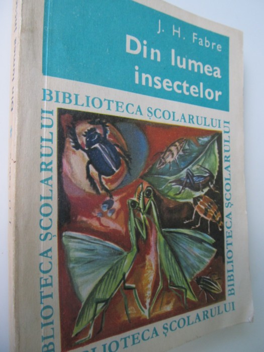 Din lumea insectelor - J. H. Fabre