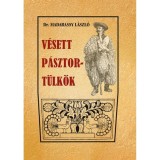 V&eacute;sett p&aacute;sztort&uuml;lk&ouml;k - Madarassy L&aacute;szl&oacute;