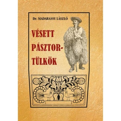 V&amp;eacute;sett p&amp;aacute;sztort&amp;uuml;lk&amp;ouml;k - Madarassy L&amp;aacute;szl&amp;oacute; foto