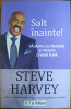 Salt &icirc;nainte !, Steve Harvey