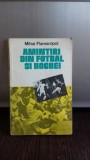 AMINTIRI DIN FOTBAL SI HOCHEI - MIHAI FLAMAROPOL
