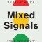 Mixed Signals: How Incentives Really Work