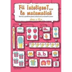 Fii Inteligent... la matematica, clasa a IV-a. Editie 2023, Viorel George Dumitru