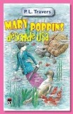 Cumpara ieftin Mary Poppins deschide usa/P.L. Travers