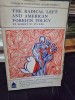 The radical left and american foreign policy - Robert W. Tucker