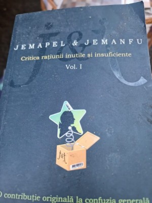 Critica ratiunii inutile si insuficiente - Jemapel Jemanfu - Jemapel, Jemanfu foto