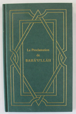 LA PROCLAMATION DE BAHA &amp;#039; U &amp;#039; LLAH AU X ROIS ET DIRIGEANTS DU MONDE , 1972 foto