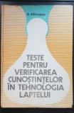 Teste pentru verificarea cunoștințelor &icirc;n tehnologia laptelui - C. Pătrașcu