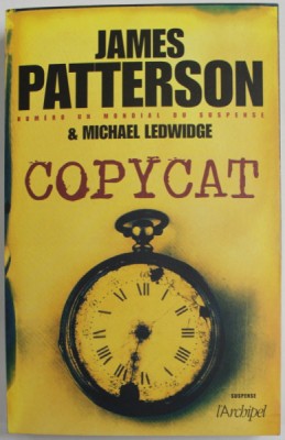 COPYCAT par JAMES PATTERSON et MICHAEL LEDWIDGE , 2012 foto