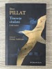 Dinu Pillat: Tinerețe Ciudată și alte scrieri - Humanitas, 2011, Roman