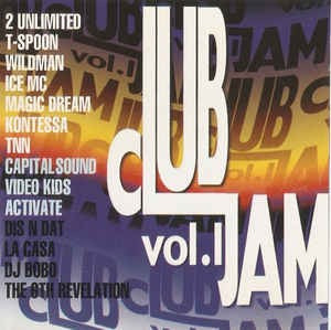 CD Club Jam Vol.1, original: T-Spoon, DJ Bobo, TNN foto