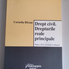 DREPT CIVIL. DREPTURILE REALE PRINCIPALE - Corneliu Birsan (editia a III-a)