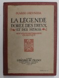 LA LEGENDE DOREE DES DIEUX ET DES HEROS par MARIO MEUNIER , 1925
