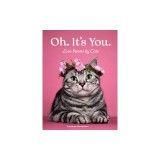 Oh. It's You.: Love Poems by Cats