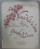 VINO &#039;N VALE LA ISVOR , ROMANTA de DIMITRIE M. TEODORESCU , muzica de GHEORGHE A. DINICU , CCA. 1900, PARTITURA