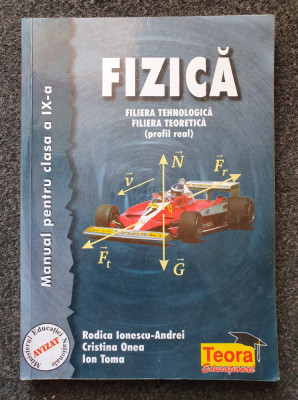 FIZICA MANUAL PENTRU CLASA A IX-A - Ionescu-Andrei, Onea, Toma foto