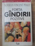 Forta Gandirii Pozitive - Norman Vincent Peale, Curtea Veche, Psihologie, Dezvoltare Personala, Limba Romana