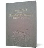 Parabolele lui Iisus. Adevarul ca poveste (Editia de lux)
