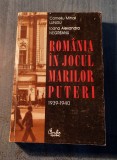 Romania in jocul marilor puteri 1939 1940 Corneliu Mihai Lungu