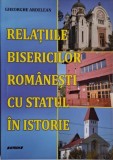 Relatiile bisericilor romanesti cu statul in istorie &ndash; Gheorghe Ardelean
