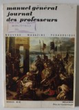 MANUEL GENERAL , JOURNAL DES PROFESSEURS , NOUVEAU MAGAZINE PEDAGOGIQUE , MENSUEL , No. 67 , 1967