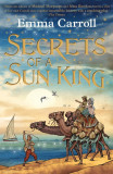 Secrets of a Sun King | Emma Carroll, 2019, Faber &amp; Faber