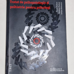 Tratat de psihopatologie si psihiatrie pt. psihologi - Florin Tudose , C.Tudose