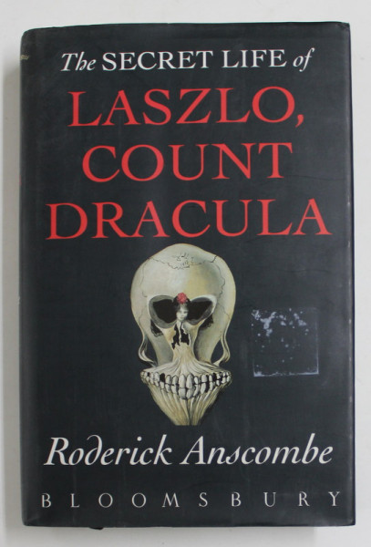 THE SECRET LIFE OF LASZLO , COUNT DRACULA by RODERICK ANSCOMBE , 1994