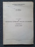 CURS DE MATEMATICI SUPERIOARE APLICATE LA ECONOMIE - Iscovici (Fascicola II)