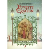 Poveste De Craciun, Charles Dickens - Editura Astro