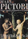 Mari pictori. Viata, sursele de inspiratie si opera. Lucas Cranach cel Batran,