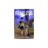 Fearless: A Middle Grade Adventure Story