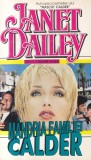 Janet Dailey - Mandria familiei Calder