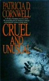 Patricia Cornwell - Cruel and Unusual