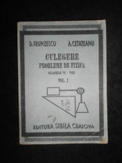Doina Frunzescu - Culegere. Probleme de fizica clasele VI-VIII volumul 1 foto